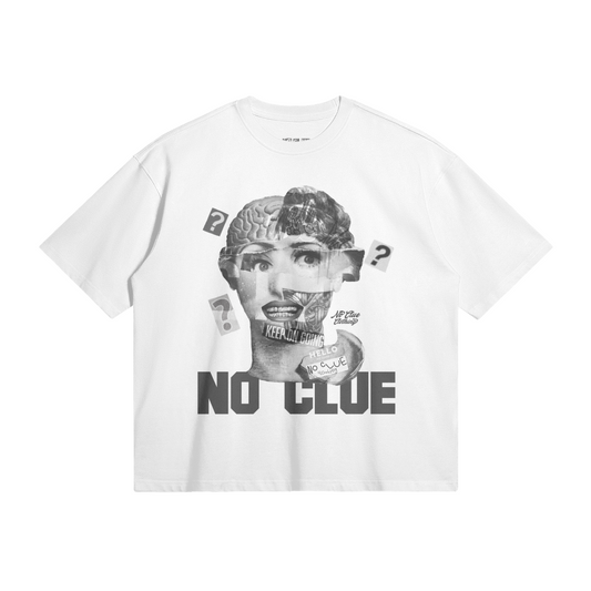 “Hello my name is No Clue” Tee